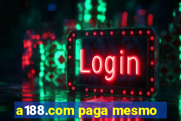 a188.com paga mesmo